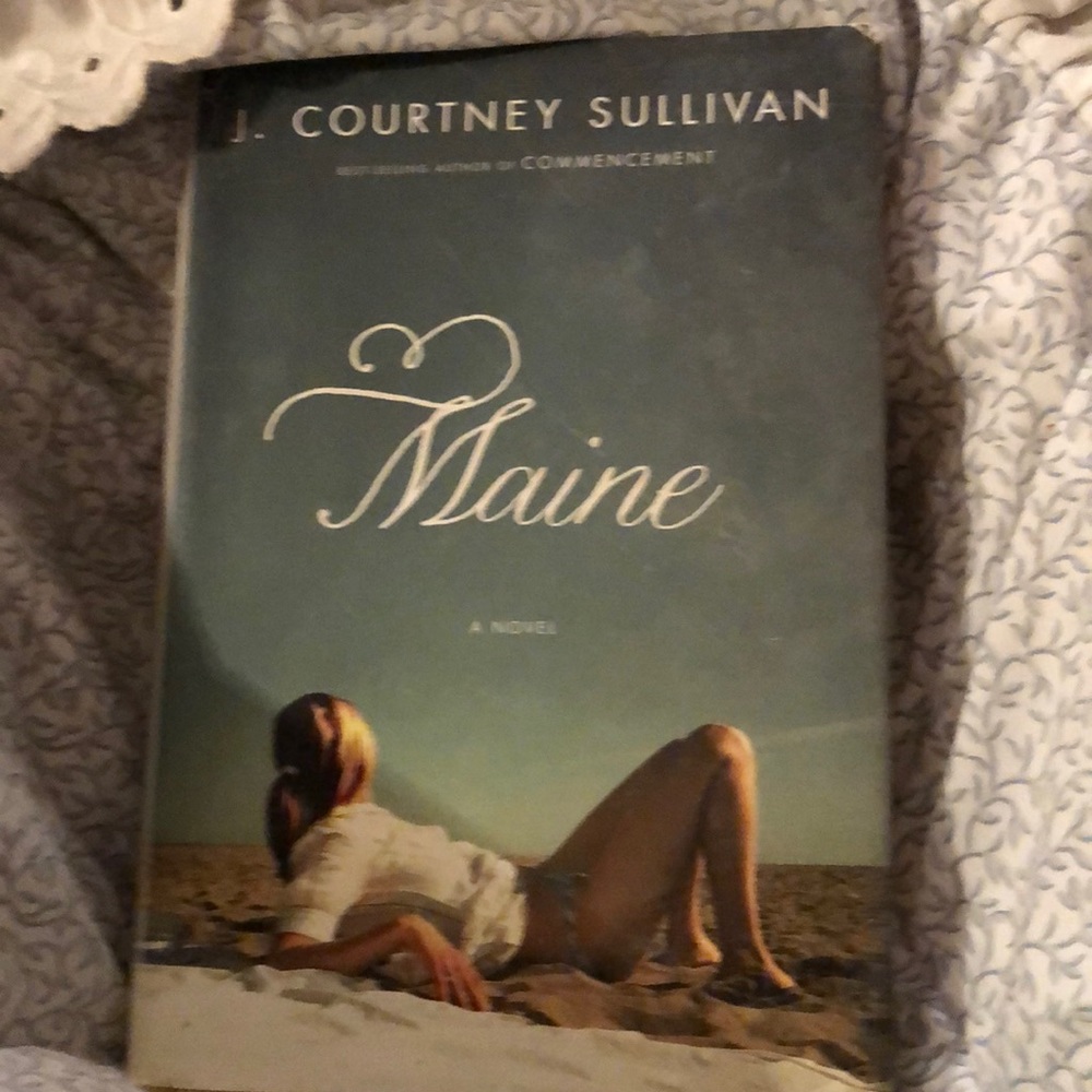 “Maine” - a Novel by J.Courtney Sullivan